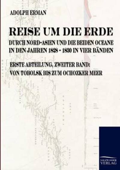 Cover for Adolph Erman · Reise Um Die Erde Durch Nord-asien Und Die Beiden Oceane in den Jahren 1828 Bis 1830 (Taschenbuch) [German edition] (2009)