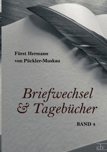 Cover for Fürst Hermann Von Pückler-muskau · Briefwechsel Und Tagebücher (Paperback Book) [German edition] (2011)