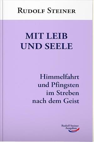Cover for Rudolf Steiner · Mit Leib und Seele (Bog) (2023)