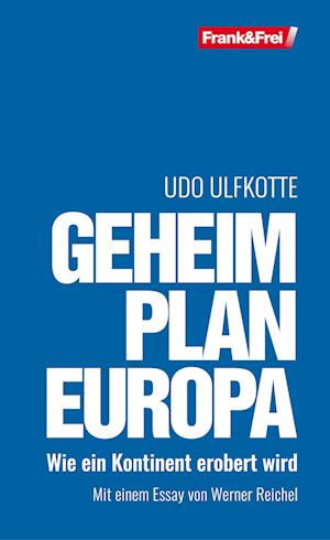 Cover for Udo Ulfkotte · Geheimplan Europa (Book) (2022)