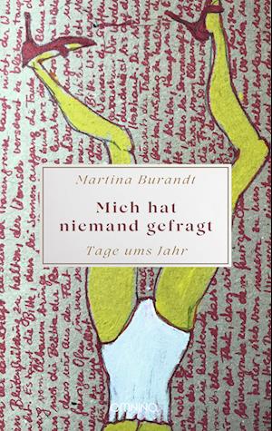 Cover for Martina Burandt · Mich hat niemand gefragt - Tage ums Jahr (Book) (2023)