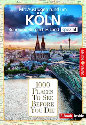 Reiseführer Köln. Stadtführer inklusive Ebook. Ausflugsziele, Sehenswürdigkeiten, Restaurant & Hotels uvm. - Petra Metzger - Książki - Vista Point - 9783961416646 - 14 sierpnia 2023