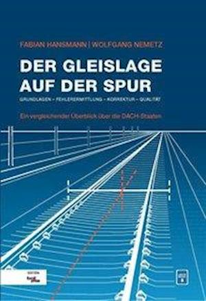 Cover for Fabian Hansmann · Der Gleislage auf der Spur (Hardcover Book) (2019)