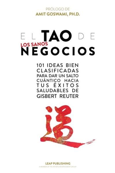 Cover for Gisbert Reuter · El TAO de los Sanos Negocios (Taschenbuch) (2020)
