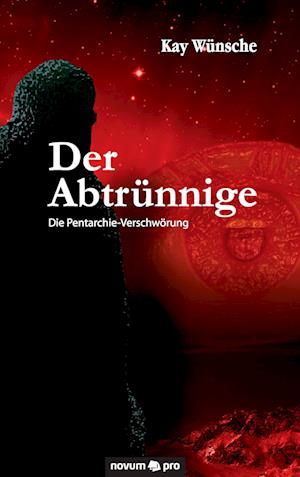 Cover for Kay Wünsche · Der Abtrünnige (Paperback Book) (2016)