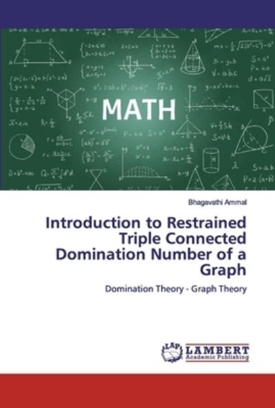 Cover for Bhagavathi Ammal · Introduction to Restrained Triple Connected Domination Number of a Graph (Paperback Book) (2019)