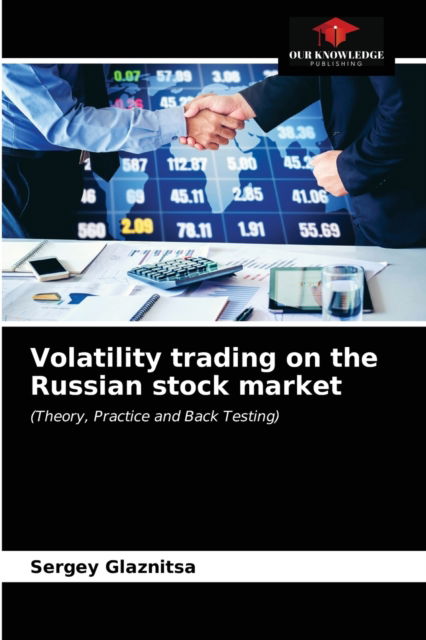 Cover for Sergey Glaznitsa · Volatility trading on the Russian stock market (Paperback Book) (2021)