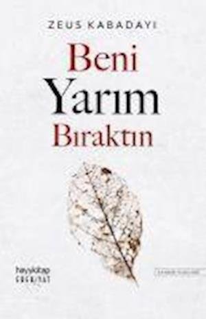 Cover for Zeus Kabadayi · Beni Yarim Biraktin (Pocketbok) (2022)