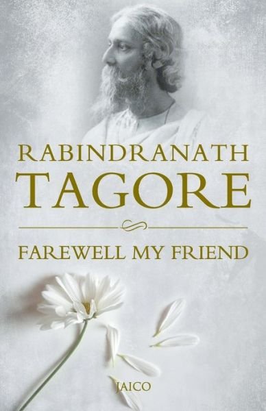 Cover for Rabindranath Tagore · Farewell My Friend (Paperback Book) (2010)