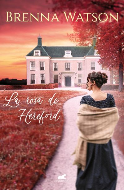 Cover for Brenna Watson · La rosa de Hereford / The Hereford Rose (Paperback Book) (2021)