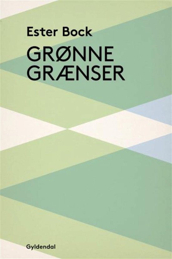 Cover for Ester Bock · Grønne grænser (Book) (1988)