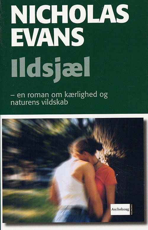 Cover for Nicholas Evans · Ildsjæl (Paperback Book) [1e uitgave] (2006)