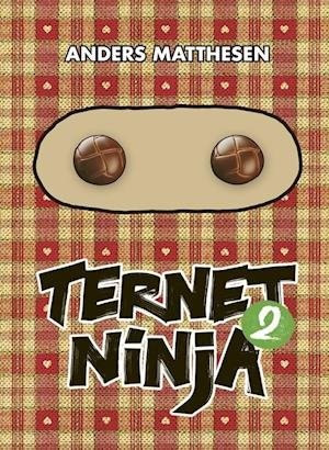 Cover for Anders Matthesen · Ternet Ninja: Ternet Ninja 2 (Inbunden Bok) [1:a utgåva] (2019)