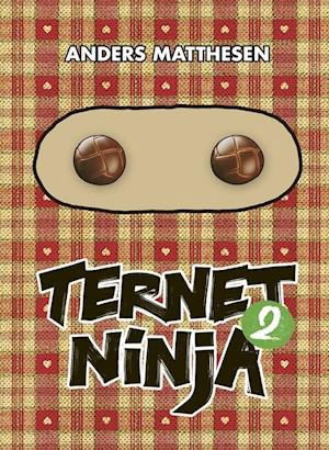 Cover for Anders Matthesen · Ternet Ninja: Ternet Ninja 2 (Innbunden bok) [1. utgave] (2019)