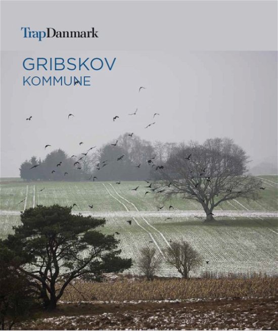 Cover for Trap Danmark · Trap Danmark: Gribskov Kommune (Pocketbok) [1:a utgåva] (2018)