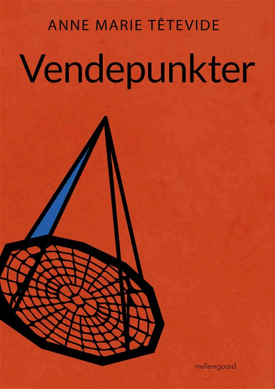 Cover for Anne Marie Têtevide · Vendepunkter (Sewn Spine Book) [1th edição] (2021)