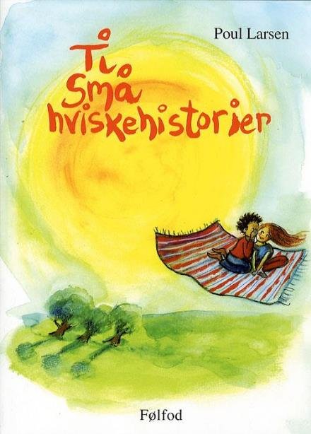 Cover for Poul Larsen · Ti små hviskehistorier (Buch) (2006)