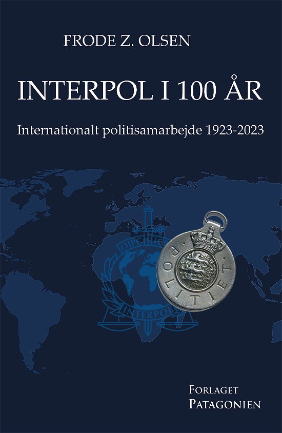 Cover for Frode Z. Olsen · Interpol i 100 år (Sewn Spine Book) [1st edition] (2023)