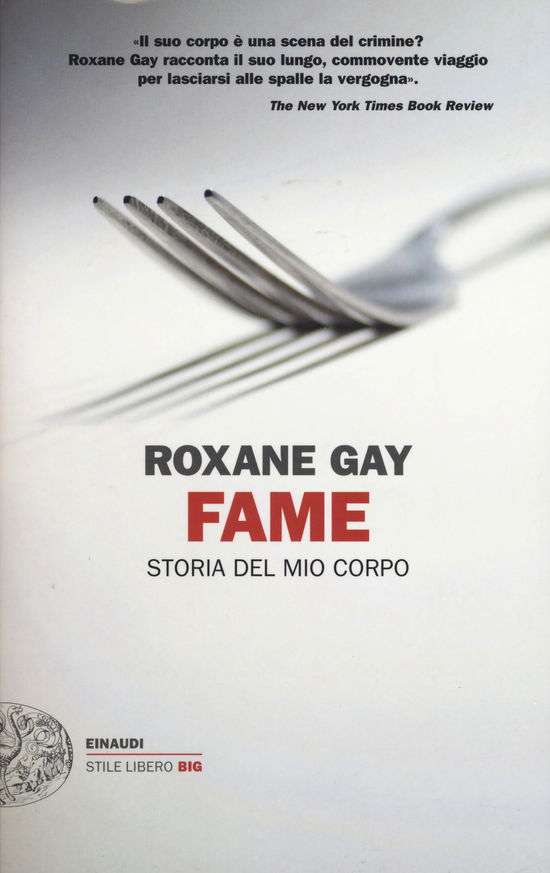 Cover for Roxane Gay · Fame. Storia Del Mio Corpo (Book)