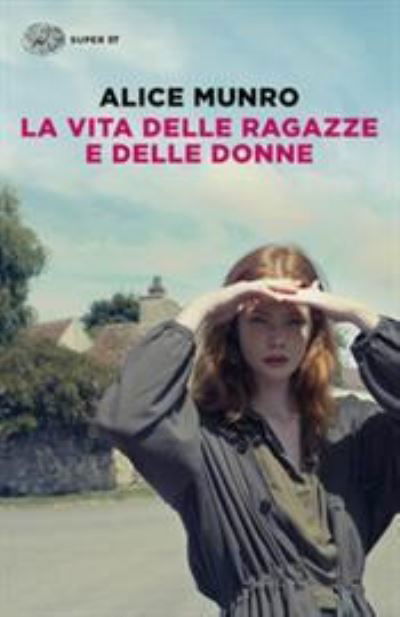 Cover for Alice Munro · La vita delle ragazze e delle donne (MERCH) (2019)