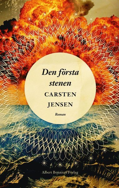 Cover for Carsten Jensen · Den första stenen (Innbunden bok) (2017)