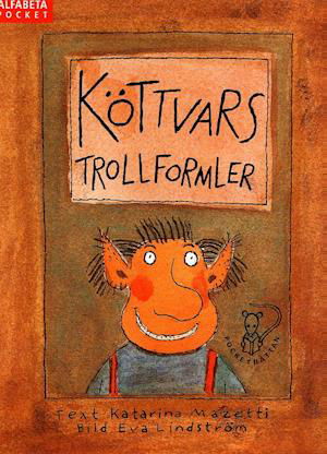 Cover for Katarina Mazetti · Köttvars trollformler (Paperback Book) (2004)