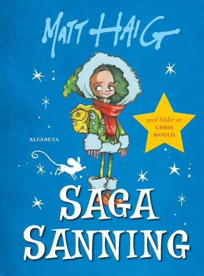 Cover for Matt Haig · Saga Sanning (Bound Book) (2019)