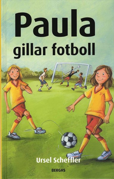 Cover for Ursel Scheffler · Paula: Paula gillar fotboll (Bound Book) (2008)