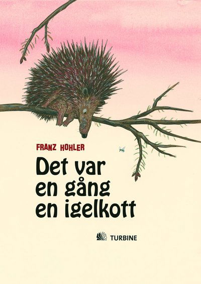 Cover for Franz Hohler · Det var en gång en igelkott : barnverser (Bound Book) (2012)