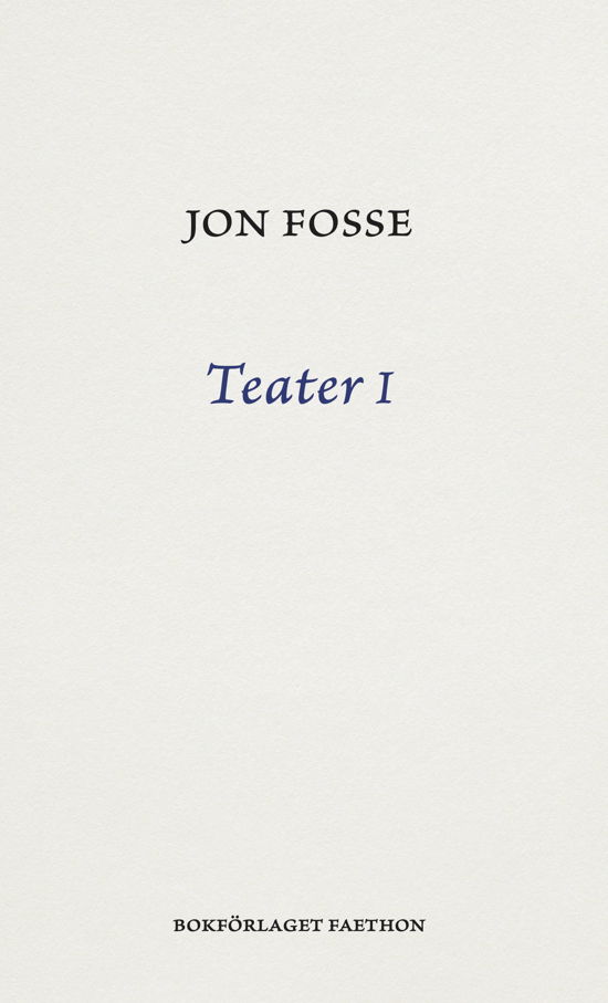 Cover for Jon Fosse · Teater I (Paperback Book) (2023)