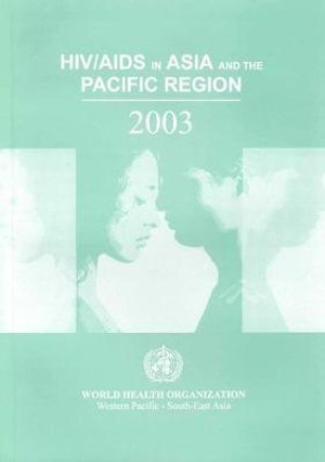 Cover for The Who · Hiv / Aids in Asia and the Pacific Region (Taschenbuch) (2004)