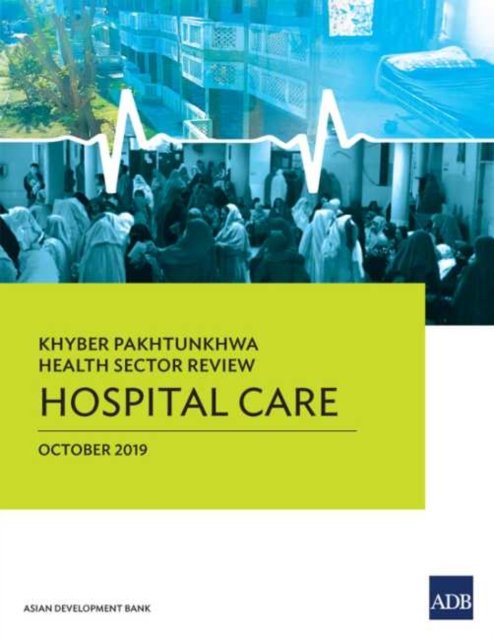 Cover for Asian Development Bank · Khyber Pakhtunkhwa Health Sector Review (Pocketbok) (2020)