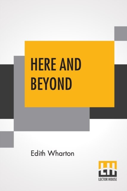 Cover for Edith Wharton · Here And Beyond (Taschenbuch) (2019)