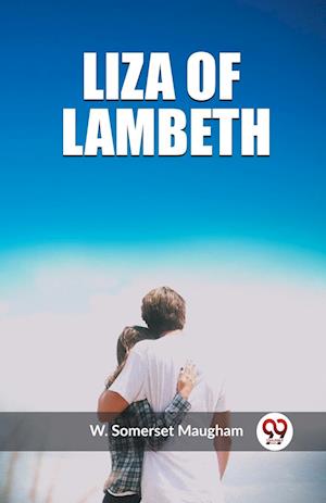 Cover for W Somerset Maugham · Liza of Lambeth (Edition2023) (Paperback Book) (2024)