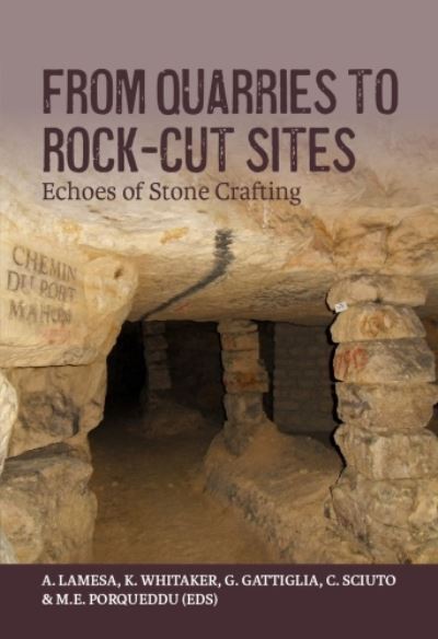 Cover for From Quarries to Rock-cut Sites: Echoes of Stone Crafting (Paperback Book) (2025)