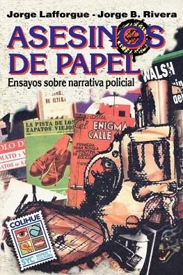 Asesinos De Papel - Jorge Bernardo Rivera - Kirjat - Ediciones Colihue SRL - 9789505812646 - perjantai 1. maaliskuuta 1996