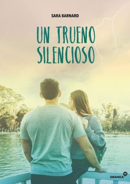 Cover for Sara Barnard · Un trueno silencioso (Paperback Bog) (2018)