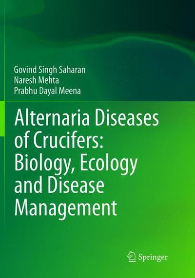 Cover for Gobind Singh Saharan · Alternaria Diseases of Crucifers: Biology, Ecology and Disease Management (Paperback Book) [Softcover reprint of the original 1st ed. 2016 edition] (2019)