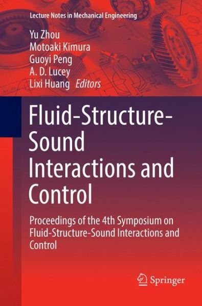 Cover for Fluid-Structure-Sound Interactions and Control: Proceedings of the 4th Symposium on Fluid-Structure-Sound Interactions and Control - Lecture Notes in Mechanical Engineering (Paperback Book) [Softcover Reprint of the Original 1st 2019 edition] (2019)