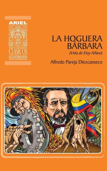 Cover for Alfredo Pareja Diezcanseco · La hoguera barbara (Paperback Book) (2018)