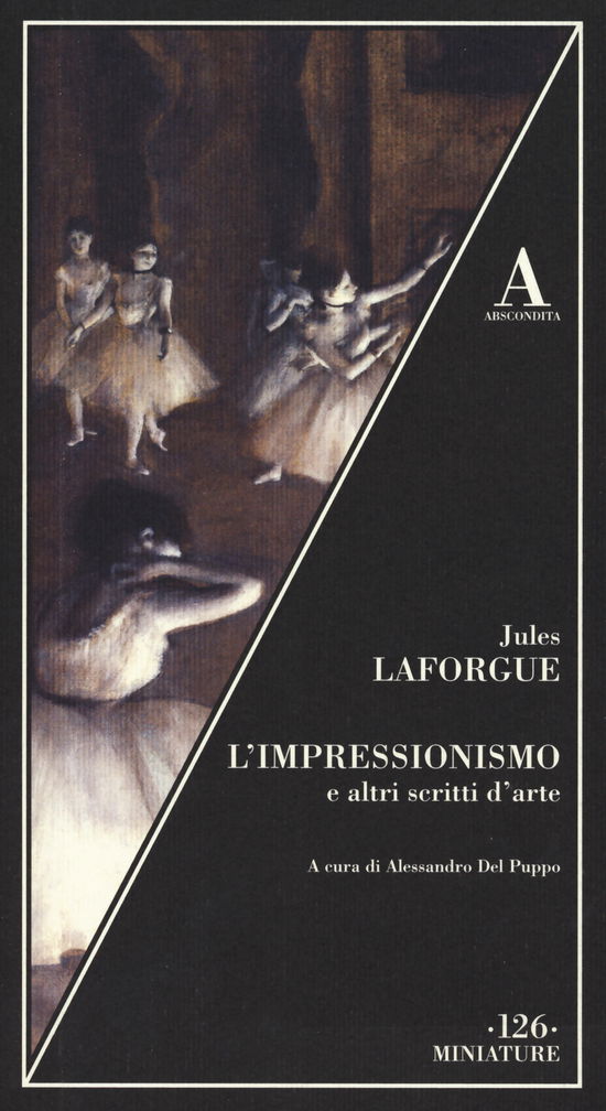 Cover for Jules Laforgue · L' Impressionismo E Altri Scritti Sull'arte (Book)