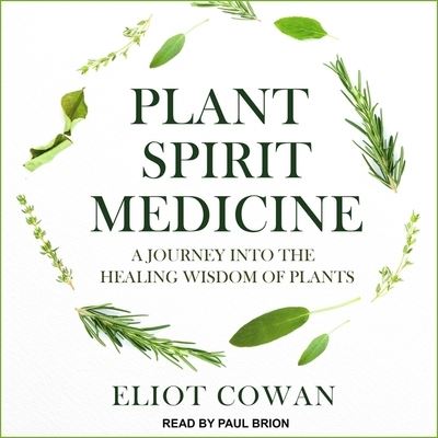 Cover for Eliot Cowan · Plant Spirit Medicine (CD) (2019)