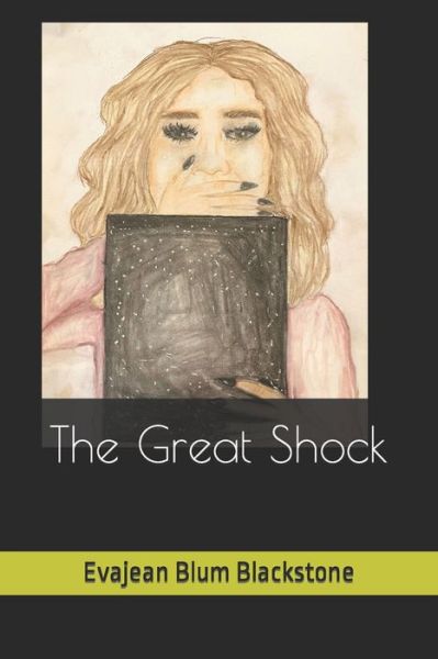 Cover for Evajean Blum Blackstone · The Great Shock (Paperback Book) (2022)