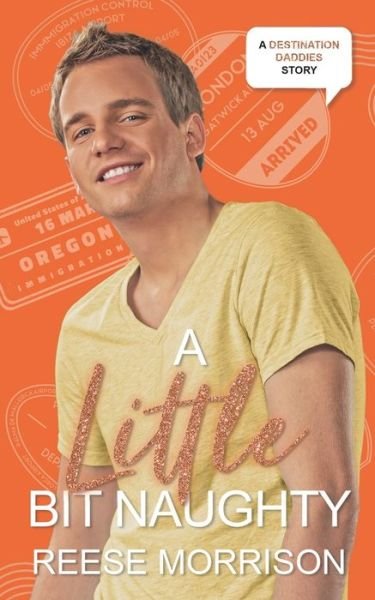 Cover for Reese Morrison · A Little Bit Naughty (Paperback Book) (2021)