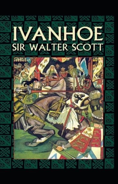 Cover for Sir Walter Scott · Ivanhoe Annotated (Paperback Book) (2021)