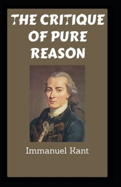 Cover for Immanuel Kant · Critique of Pure Reason: (Taschenbuch) [Annotated edition] (2021)