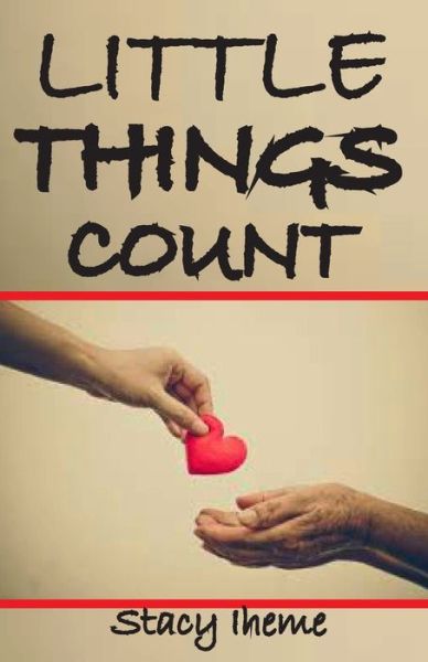 Little Things Count - Stacy Iheme - Książki - Independently Published - 9798523087646 - 18 czerwca 2021