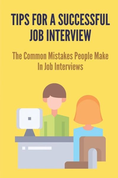 Cover for Raymond Dina · Tips For A Successful Job Interview (Paperback Book) (2021)