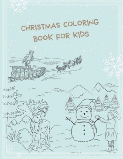 Cover for Lifedreamlove Publishing · Christmas Coloring Book For Kids (Paperback Book) (2020)