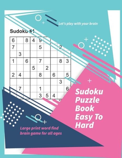 Cover for Laalpiran Publishing · Let's play with your brain Sudoku Puzzle Book Easy To Hard (Pocketbok) (2020)